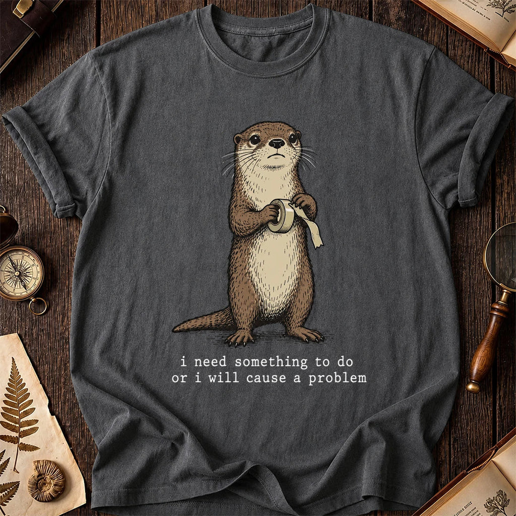 Need A Task Otter T-Shirt product image 6