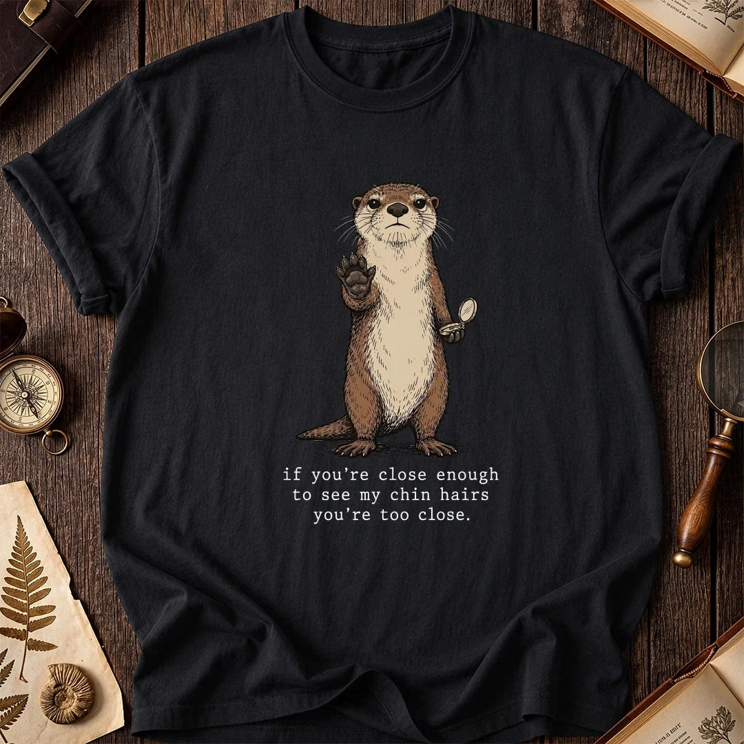 Too Close Otter T-Shirt product image 2